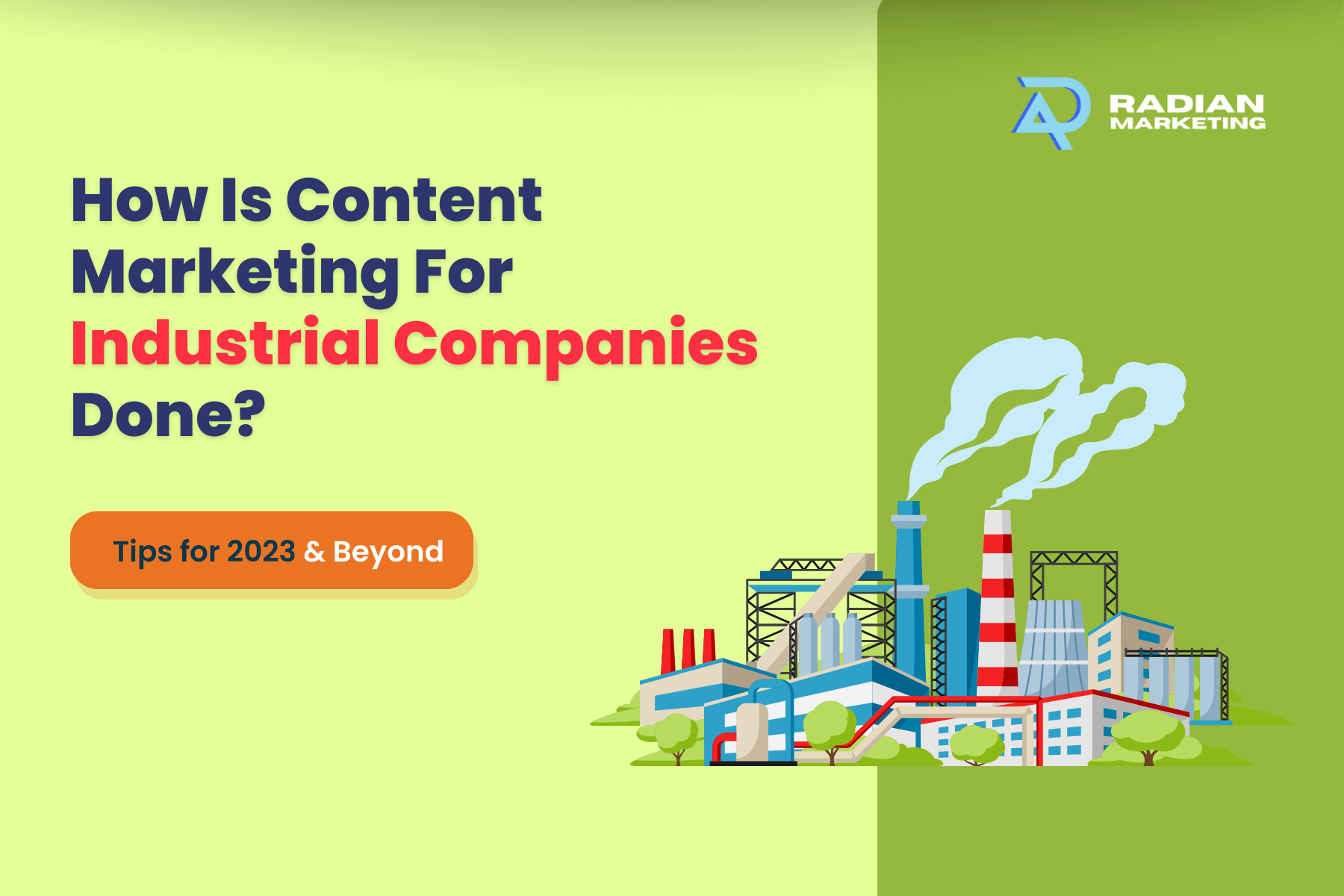 How Is Content Marketing For Industrial Companies Done