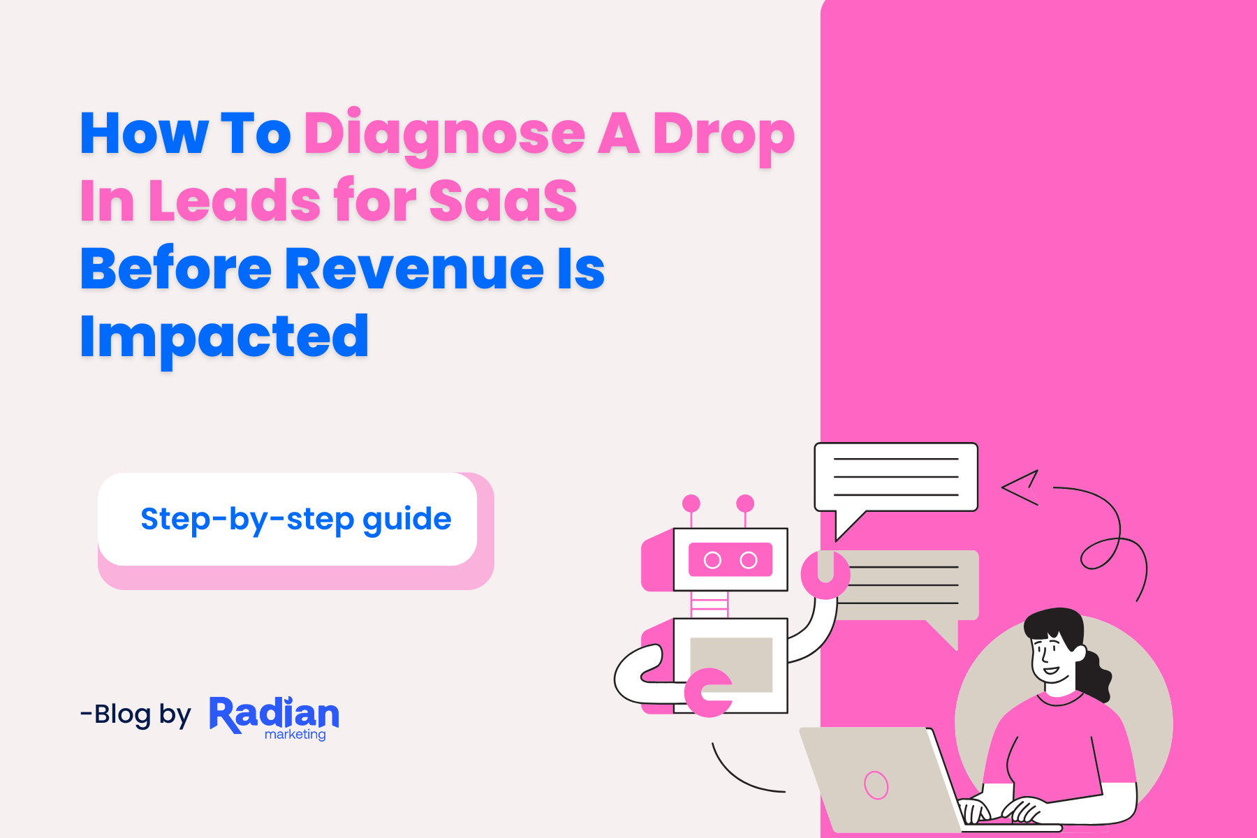How To Diagnose A Drop In Leads for SaaS Before Revenue Is Impacted