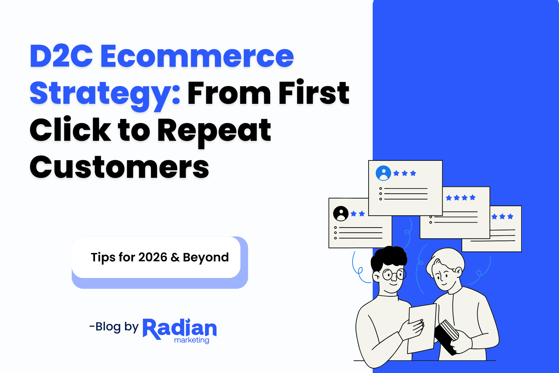 D2C Ecommerce Strategy: From First Click to Repeat Customers